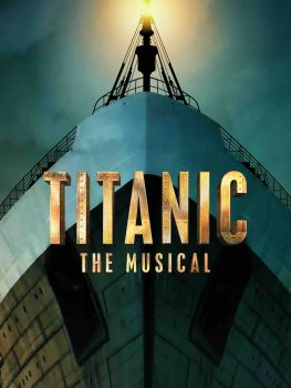 Titanic- The Musical